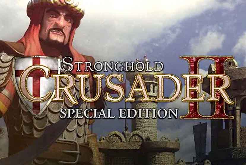 Stronghold Crusader 2 Special Edition Free Download