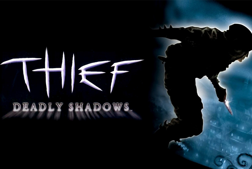 Thief 3 Deadly Shadows Free Download