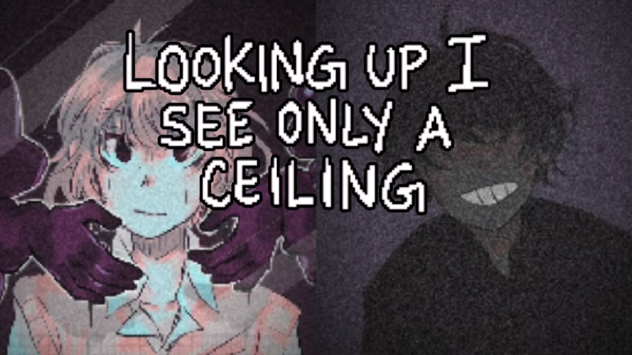 Looking Up I See Only A Ceiling Free Download