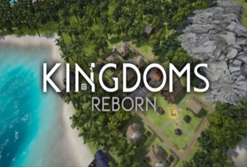 Kingdoms Reborn Free Download (v0.206)